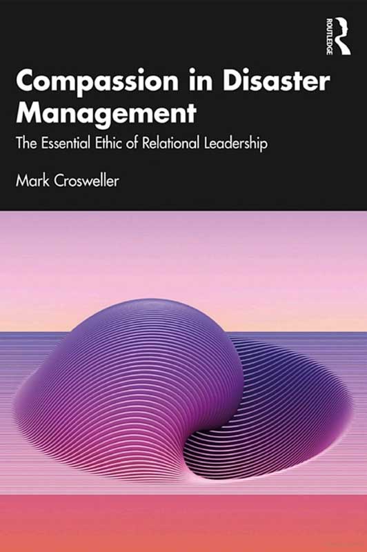 Comapassion in disaster management - Mark Crosweller